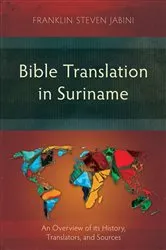 Book cover of Bible Translation in Suriname by Franklin Steven Jabini