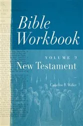 Book cover of Bible Workbook Volume 2 New Testament by Catherine Walker