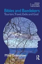 Book cover of Bibles and Baedekers by Michael Grimshaw