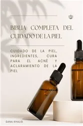 Book cover of Biblia completa del cuidado de la piel by Unknown