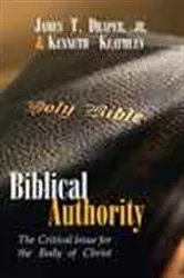 Book cover of Biblical Authority by James T. Draper