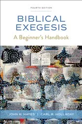 Book cover of Biblical Exegesis, Fourth Edition by John H. Hayes