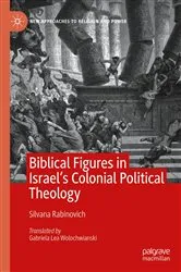 Book cover of Biblical Figures in Israel's Colonial Political Theology by Silvana Rabinovich