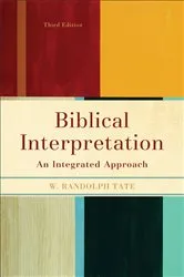 Book cover of Biblical Interpretation (3rd ed.) by W. Randolph Tate