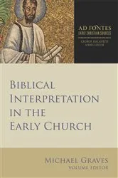 Book cover of Biblical Interpretation in the Early Church by Michael Graves