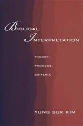 Book cover of Biblical Interpretation by Yung Suk Kim