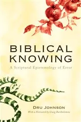 Book cover of Biblical Knowing by Dru Johnson