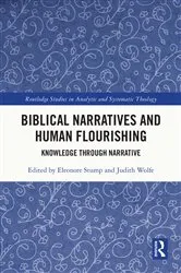 Book cover of Biblical Narratives and Human Flourishing by Eleonore Stump