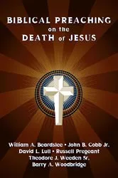 Book cover of Biblical Preaching on the Death of Jesus by David J. Lull