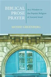Book cover of Biblical Prose Prayer by Moshe Greenberg