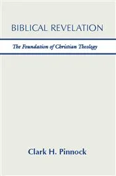 Book cover of Biblical Revelation by Clark H. Pinnock