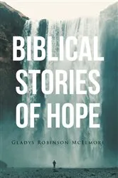 Book cover of Biblical Stories of Hope by Gladys Robinson McElmore