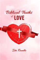 Book cover of Biblical Truths Of Love by Belle Broughton