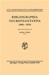 Book cover of Bibliographia Neurovegetativa 1900-1950 by Egon Fenz