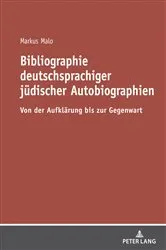 Book cover of Bibliographie deutschsprachiger juedischer Autobiographien by Markus Malo
