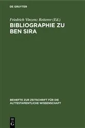 Book cover of Bibliographie zu Ben Sira by Friedrich Vinzenz Reiterer