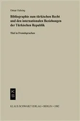 Book cover of Bibliographie zum Recht und den internationalen Beziehungen der türkischen Republik by Otmar Oehring