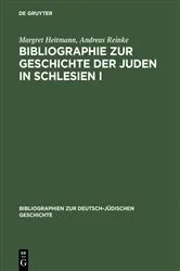 Book cover of Bibliographie zur Geschichte der Juden in Schlesien I by Margret Heitmann