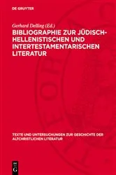 Book cover of Bibliographie zur Jüdisch-Hellenistischen und Intertestamentarischen Literatur (2nd ed.) by Gerhard Delling