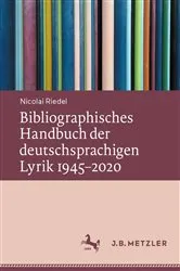 Book cover of Bibliographisches Handbuch der deutschsprachigen Lyrik 1945–2020 by Nicolai Riedel
