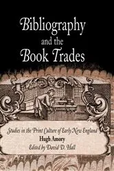 Book cover of Bibliography and the Book Trades by Hugh Amory