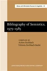 Book cover of Bibliography of Semiotics, 1975–1985 by Achim Eschbach