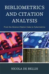 Book cover of Bibliometrics and Citation Analysis by Nicola De Bellis