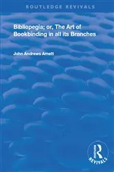 Book cover of Bibliopegia by John Andrews Arnett