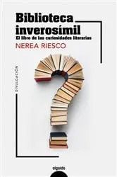 Book cover of Biblioteca inverosímil by Nerea Riesco