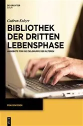 Book cover of Bibliothek der dritten Lebensphase by Gudrun Kulzer