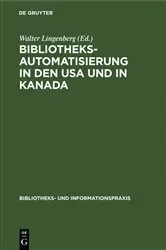 Book cover of Bibliotheksautomatisierung in den USA und in Kanada by Unknown