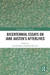 Book cover of Bicentennial Essays on Jane Austen’s Afterlives by Annika Bautz