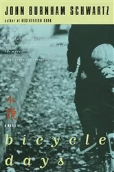 Book cover of Bicycle Days by John Burnham Schwartz