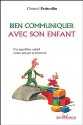 Book cover of Bien communiquer avec son enfant by Unknown