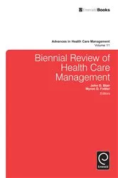 Book cover of Biennial Review of Health Care Management by Grant T. Savage