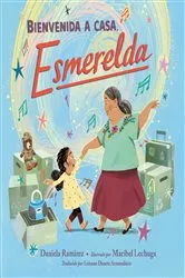 Book cover of Bienvenida a casa, Esmerelda (Spanish Edition) by Daniela Ramirez