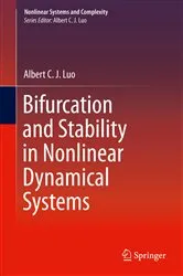 Book cover of Bifurcation and Stability in Nonlinear Dynamical Systems by Albert C. J. Luo