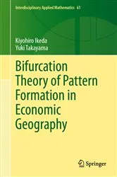 Book cover of Bifurcation Theory of Pattern Formation in Economic Geography by Kiyohiro Ikeda