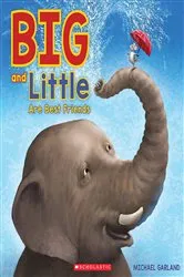 Book cover of Big and Little Are Best Friends by Michael Garland