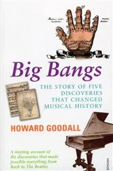 Book cover of Big Bangs by Howard Goodall