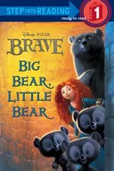 Book cover of Big Bear, Little Bear (Disney/Pixar Brave) by RH Disney