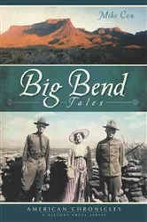 Book cover of Big Bend Tales by Mike Cox