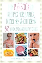 Book cover of Big Book of Recipes for Babies, Toddlers & Children by Bridget Wardley