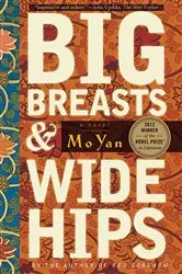 Book cover of Big Breasts and Wide Hips by Mo Yan