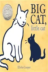 Book cover of Big Cat, Little Cat by Elisha Cooper