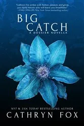 Book cover of Big Catch by Cathryn Fox