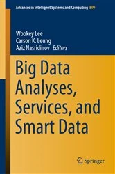Book cover of Big Data Analyses, Services, and Smart Data by Wookey Lee