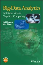 Book cover of Big-Data Analytics for Cloud, IoT and Cognitive Computing by Kai Hwang