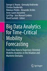 Book cover of Big Data Analytics for Time-Critical Mobility Forecasting by George A. Vouros