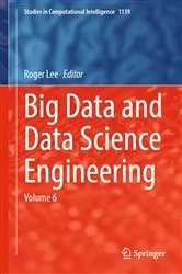 Book cover of Big Data and Data Science Engineering by Roger Lee